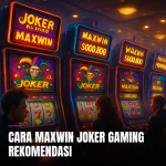 Cara maxwin Joker Gaming di permainan slot